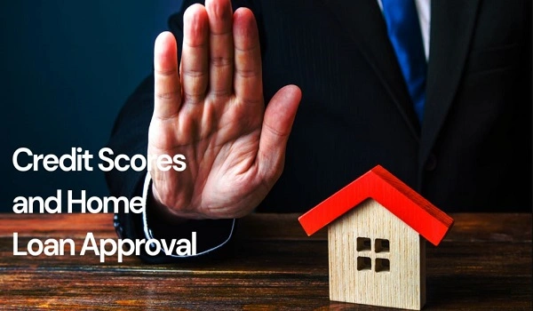 Featured Image of Role Of Credit Score In Home Loan Approvals 2025
